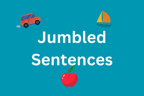 Arrange the Jumbled sentence